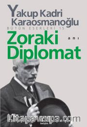Zoraki Diplomat Bütün Eserleri 15