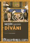 Nedîm (Nedîmî) Dîvanı (İnceleme-Metin-Tıpkıbasım)