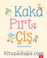 Kaka, Pırt, Çiş <br /> Tuvalet Rehberi