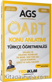 2025 MEB AGS ÖABT Türkçe Öğretmenliği Anlama ve Anlatma Teknikleri - Dil Bilimi - Yeni Türk Dili Çocuk Edebiyatı Sözlü ve Yazılı Anlatımı Konu Anlatımı