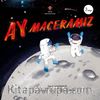 Ay Maceramız (Ciltli)