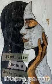 Şimdi Şiir Bence Senin Yüzündür
