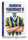 Edebiyatın Fenerbahçe’si (Ciltli) & Fenerli On Bir Kalem