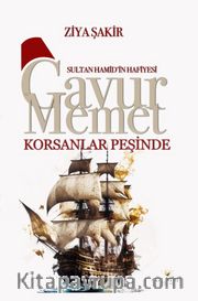 Gavur Memet Korsanlar Peşinde