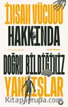 İnsan Vücudu Hakkında Doğru Bildiğiniz Yanlışlar