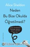 Neden Bu Bize Okulda Öğretilmedi?
