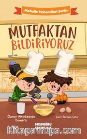 Mutfaktan Bildiriyoruz