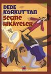 Dede Korkut'tan Seçme Hikayeler