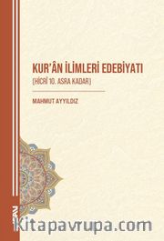 Kur’an İlimleri Edebiyatı (Hicrî 10. Asra Kadar)