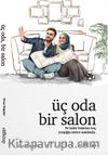 Üç Oda Bir Salon 
