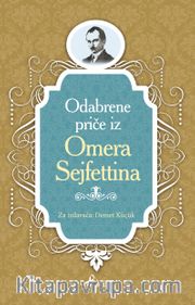 Ömer Seyfettin / Boşnakça Seçme Hikayeler 