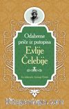 Evliya Çelebi / Boşnakça Seçme Hikayeler 