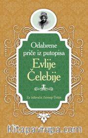 Evliya Çelebi / Boşnakça Seçme Hikayeler 