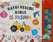 Haydi Sesi Dinle - İş Başında