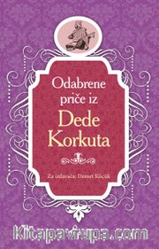 Dede Korkut / Boşnakça Seçme Hikayeler 
