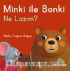 Minki ile Bonki / Ne Lazım?