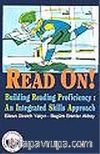 Read On ! & Building Reading Proficiency: An Integrated Skills Approach (Okuma Becerisinin Geliştirilme)