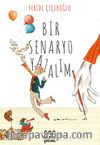 Bir Senaryo Yazalım