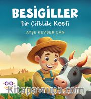 Besigiller <br /> Bir Çiftlik Keşfi