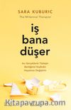 İş Bana Düşer: Acı Gerçeklerle Yüzleşin, Benliğinizi Keşfedin, Hayatınızı Değiştirin