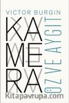 Kamera: Öz ve Aygıt