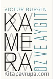 Kamera: Öz ve Aygıt