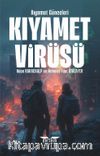 Kıyamet Virüsü / Kıyamet Günceleri