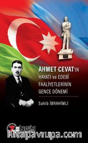 Ahmet Cevat’ın Hayatı ve Edebî Faaliyetlerinin Gence Dönemi 