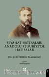Seyahat Hatıraları Anadolu ve Suriye’de Hatıralar