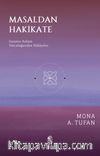 Masaldan Hakikate & İnsanın Anlam Yolculuğundan Hikayeler