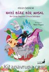 Hadi Bize Bir Masal & Bir Çiçeğe Rüyasını Üfleyen Saksağan