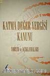 Katma Değer Vergisi Kanunu Yorum ve Açıklamaları