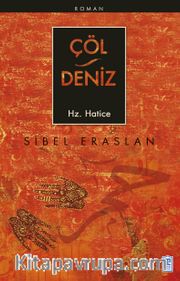 Çöl / Deniz Hz. Hatice