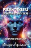 Psişik Güçleri Geliştirme Rehberi