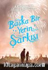 Başka Bir Yerin Şarkısı