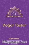 21 Günde Ustalaş &  Doğal Taşlar
