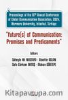 Future(s) of Communication: Promises and Predicaments 