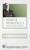Makul Yönetici 3 / Sermaye, Sanat ve Zanaat