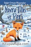 Yavru Tilki ve Peri / Söğüt Ormanı Maceraları