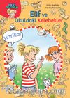 Elif ve Okuldaki Kelebekler / Kolay Okuyorum