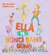 Ella ve İkinci Şans Günü 