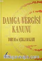 Damga Vergisi Kanunu Yorum ve Açıklamaları