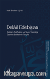Delail Edebiyatı & Gelişim Safhaları ve Siyer Yazıcılığı Üzerine Etkilerinin Tespiti