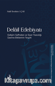 Delail Edebiyatı <br /> Gelişim Safhaları ve Siyer Yazıcılığı Üzerine Etkilerinin Tespiti