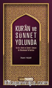 Kur'an ve Sünnet Yolunda