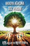 Akasya Ağacına Söz Verdim