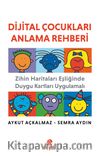 Dijital Çocukları Anlama Rehberi