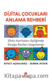 Dijital Çocukları Anlama Rehberi