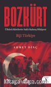 Bozkürt (Ülkücü Kürtlerin Saklı Kalmış Hikayesi)