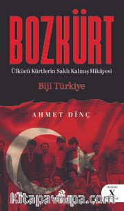 Bozkürt (Ülkücü Kürtlerin Saklı Kalmış Hikayesi)